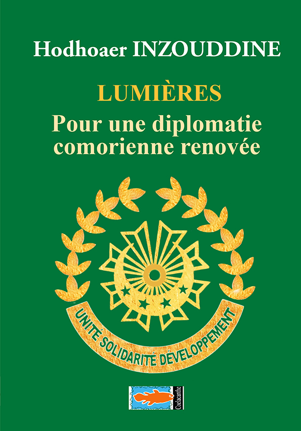 Livres : Lumières d’Inzouddine Hodhoaer, diplomate et militant pour l’unité des Comores