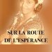 « Sur la route de l’espérance », Souvenirs d’une militante sur les premières années d’indépendance